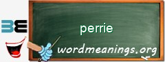 WordMeaning blackboard for perrie